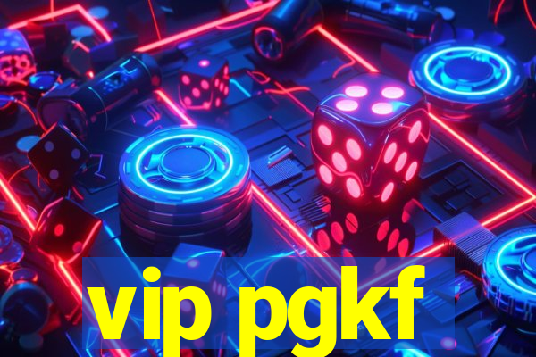 vip pgkf